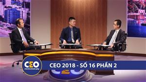 CEO 2018 - DOANH NGHIỆP VỮNG BỀN - Trận 16 Quản trị nhân sự  (Phần 2)  - CEO BÙI TIẾN THÀNH