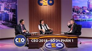 CEO 2018 - DOANH NGHIỆP 4.0 - Trận 21 Chiến lược công nghệ (Phần 1) CEO ĐỖ THỊ HỒNG HẠNH