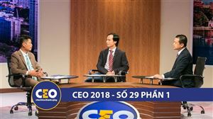 CEO 2018 - DOANH NGHIỆP 4.0 - Trận 29 Quản trị chiến lược IT: CEO hay CIO (Phần 1) CEO NGUYÊN ĐÌNH HÙNG
