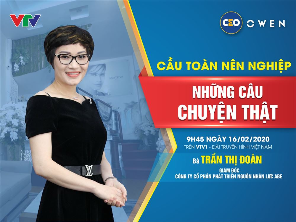 Ceo Chìa Khóa Thành Công | CEO Trần Thị Đoàn| Số 49: Cầu toàn nên nghiệp