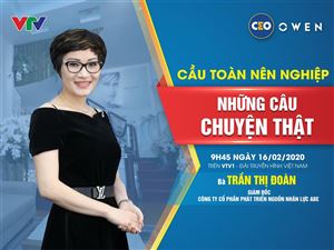 Ceo Chìa Khóa Thành Công | CEO Trần Thị Đoàn| Số 49: Cầu toàn nên nghiệp