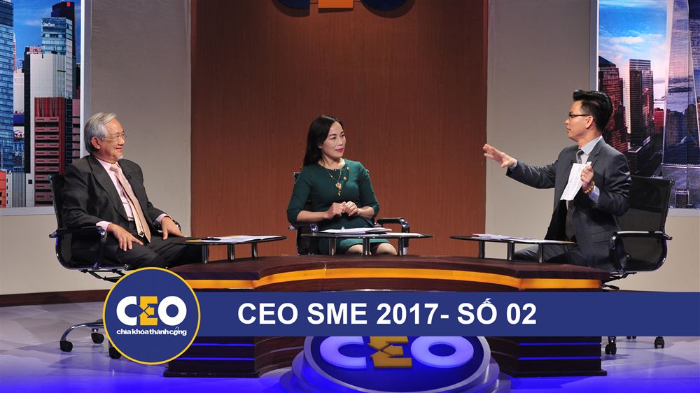 CEO 2017 - CEO SME - Trận 02 - Chiến lược công ty-Tiến thoái lưỡng nan - CEO Nguyễn Thị Thanh