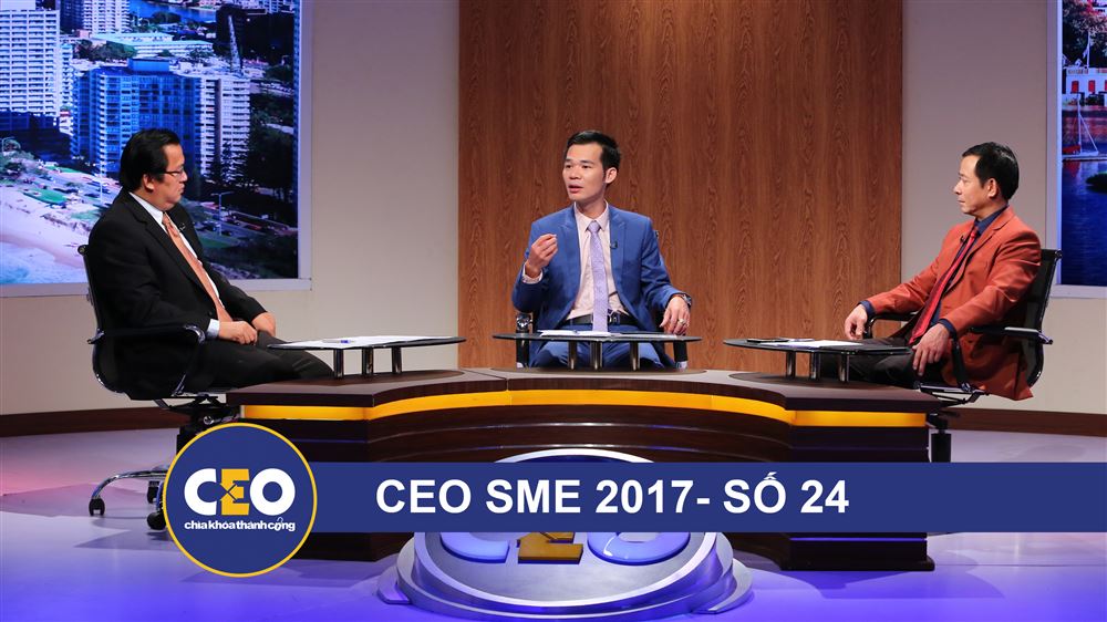 CEO 2017 - DOANH NGHIỆP GIA ĐÌNH - Trận 24 DUY TRÌ HAY NHÂN RỘNG - CEO Nguyễn Văn Dũng