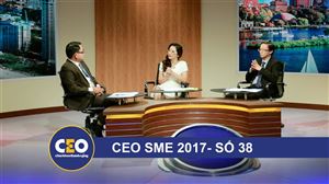 CEO 2017 - DOANH NGHIỆP GIA ĐÌNH - Trận 38 CHUYÊN NGHỀ HAY ĐA NGÀNH - CEO Đào Hồng Thắm