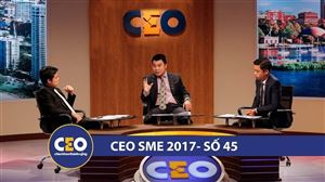 CEO 2017 - DOANH NGHIỆP GIA ĐÌNH - Trận 45 CHUYÊN NGHIỆP HÓA HĐQT - CEO Tạ Quốc Đạt