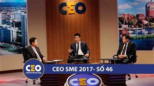 CEO 2017 - DOANH NGHIỆP GIA ĐÌNH - Trận 46 CHUYÊN NGHIỆP HÓA HĐQT - CEO Tạ Quốc Đạt
